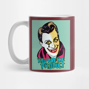 you are the product | fake smile | Tyler tilley Mug